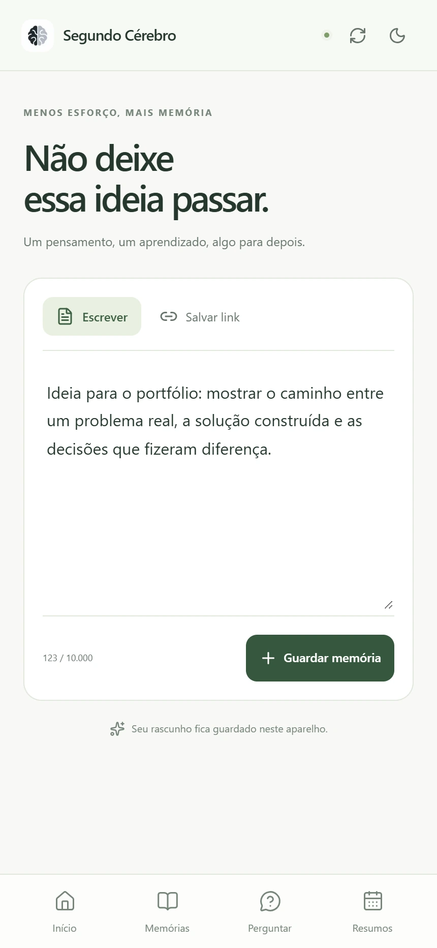Tela “Não deixe essa ideia passar.” no celular, com campo de texto e botão Guardar memória.